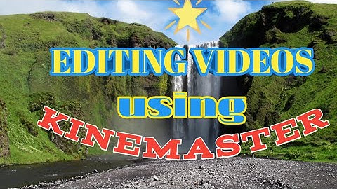 Paano mag edit ng videos gamit ang mobile phone / kinemaster