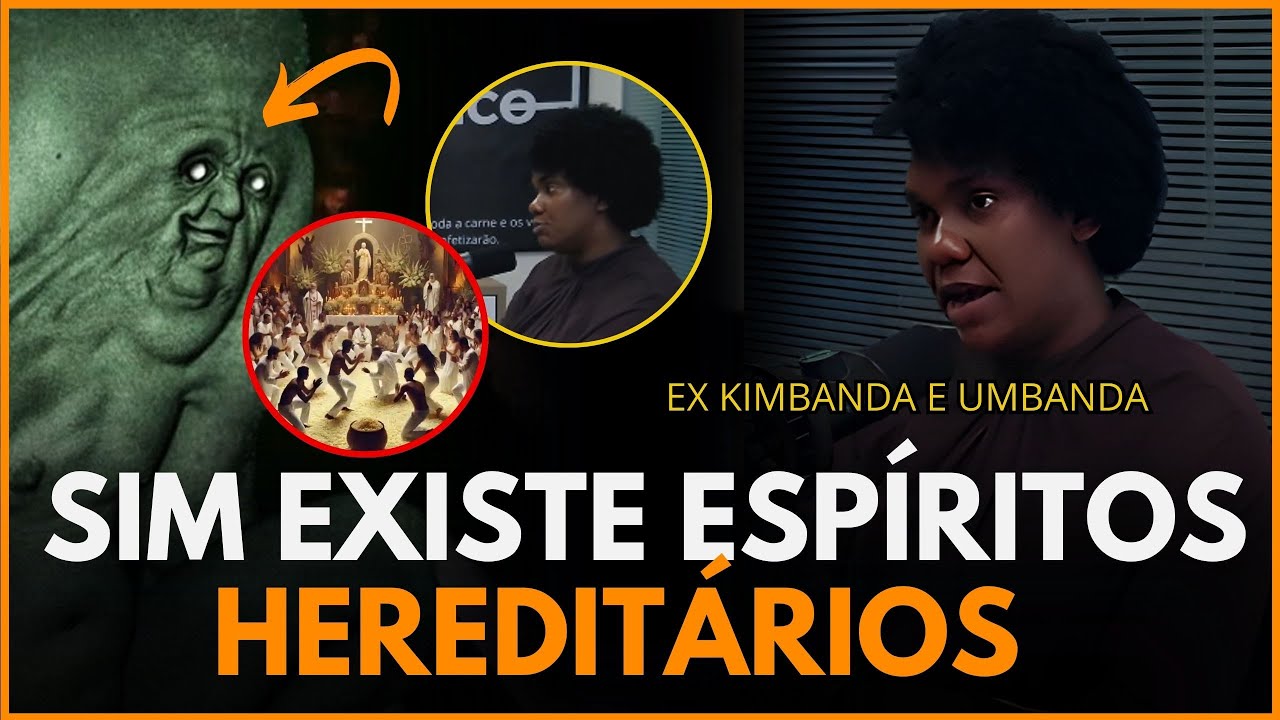 EX UMBANDISTA TESTEMUNHA QUE O DIABO USA ESPÍRITOS HEREDITÁRIOS PARA DESTRUIR FAMÍLIAS INTEIRAS