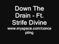 Down the drain  concept ft strife divine