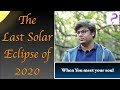 The Last Solar Eclipse of 2020 || 14 December || When You meet your soul || Guidance by Punneit