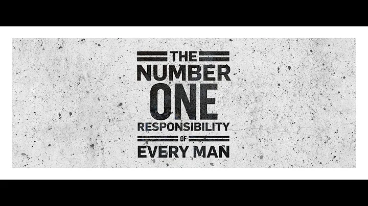 The Number One Responsibility of Every Man | Jentezen Franklin