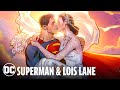 Superman and Lois Lane - A Love Story | DC Secret Files & Origins