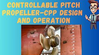 Controllable Pitch Propellers - CPP Design and Operation
