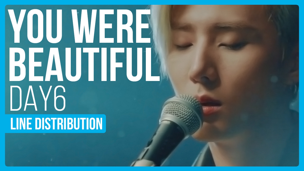 day6-you-were-beautiful-line-distribution-color-coded-youtube