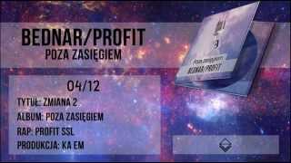 04. Bednar/Profit - Zmiana 2 - Profit solo (prod. Ka eM)