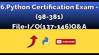 6.Python certification exam -File I/ O(137-146)Q&A Profile
