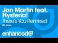 Jan Martin feat. Hysteria! - There's You (LTN Remix) [OUT NOW]