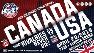 PRESS CONFERENCE: Canada v USA Ice Hockey Super Series 2019 announced at Sheffield FlyDSA Arena