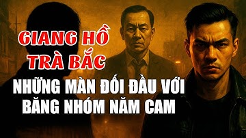 Lâm Chín Ngón và Cường Híp: Cuộc Đụng Độ Giữa Giang Hồ Trà Bắc và Năm Cam |Hồ Sơ Kín