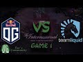 OG vs Liquid - Game 1 - The International 2019 - Main Event - Grand Final.