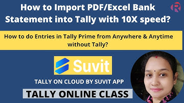 How to import PDF/Excel Bank statement into Tally with 10X speed ||Suvit App||Entries on Cloud