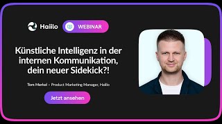 Webinar: Künstliche Intelligenz in der internen Kommunikation – dein neuer Sidekick?!
