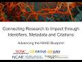Blueprint Series: Connecting Research to Impact through Identifiers, Metadata and Citations