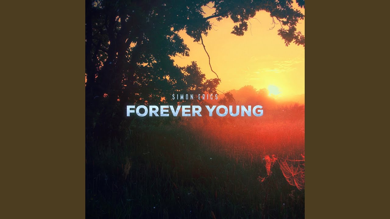Watch Forever Young on YouTube Watch Forever Young on YouTube