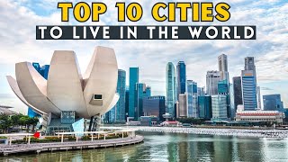 10 Best Cities to Live in World 2024