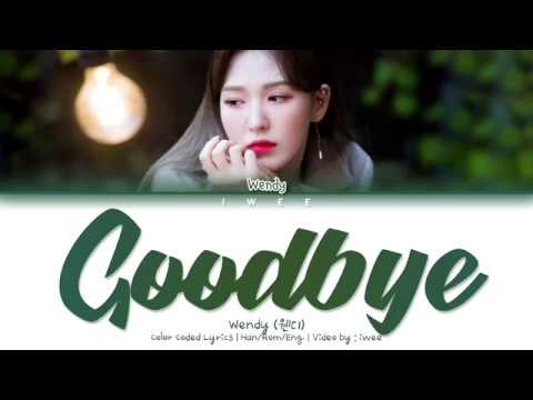 Wendy (웬디) - Goodbye (The Beauty Inside OST Part.6) (Han|Rom|Eng) Color Coded Lyrics/한국어 가사