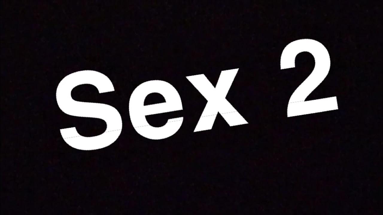 Sex 2 Youtube