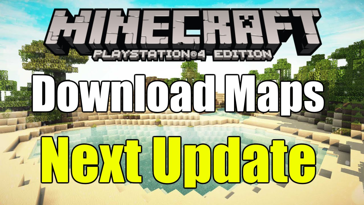 Minecraft PS4- Download Maps Next Update! - YouTube