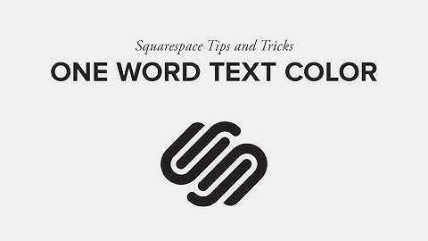 Squarespace Single Word Text Color