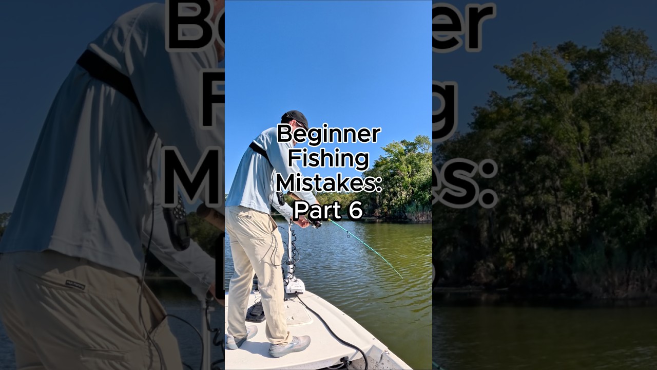 Beginner Fishing Mistakes - Part 6 #fishing #fishingtips
