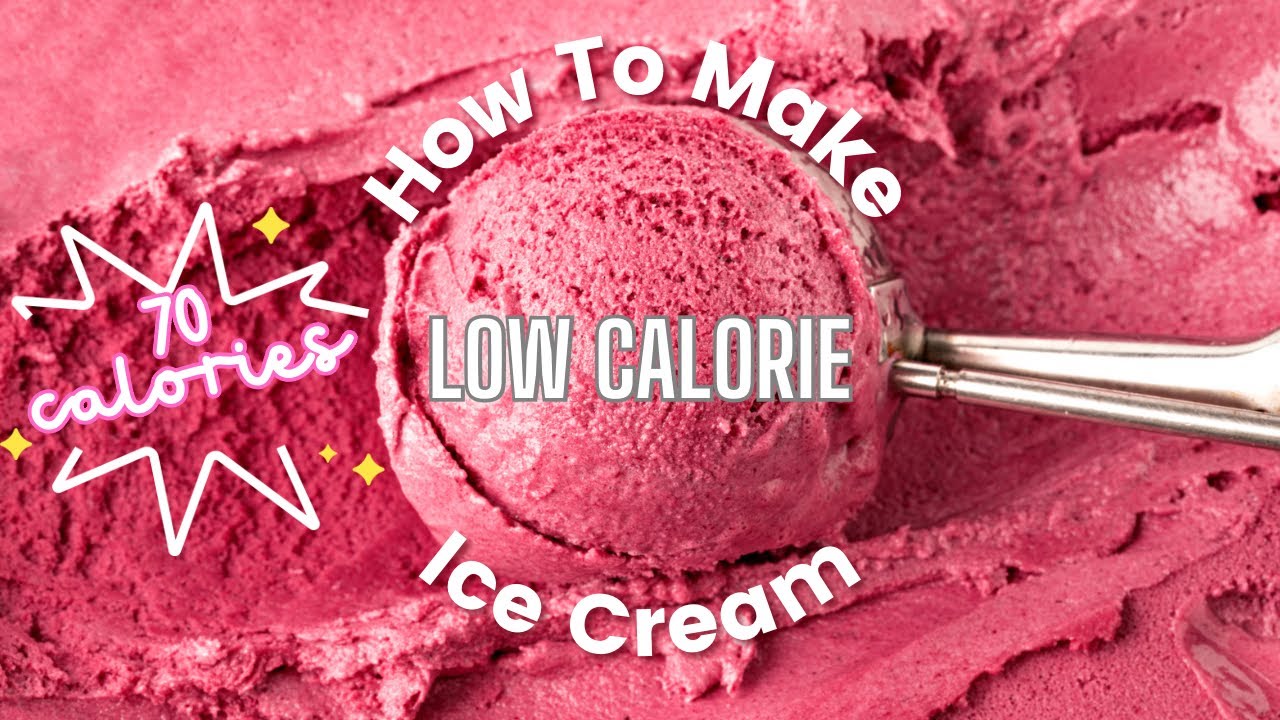 LOW CALORIE ICE CREAM! Only 70 calories per pint YouTube