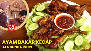 Resep Ayam Bakar Kecap ala Bunda Indri - UDA AWAL