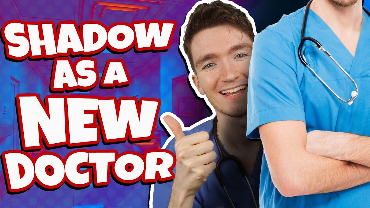Shadowing As A New Doctor