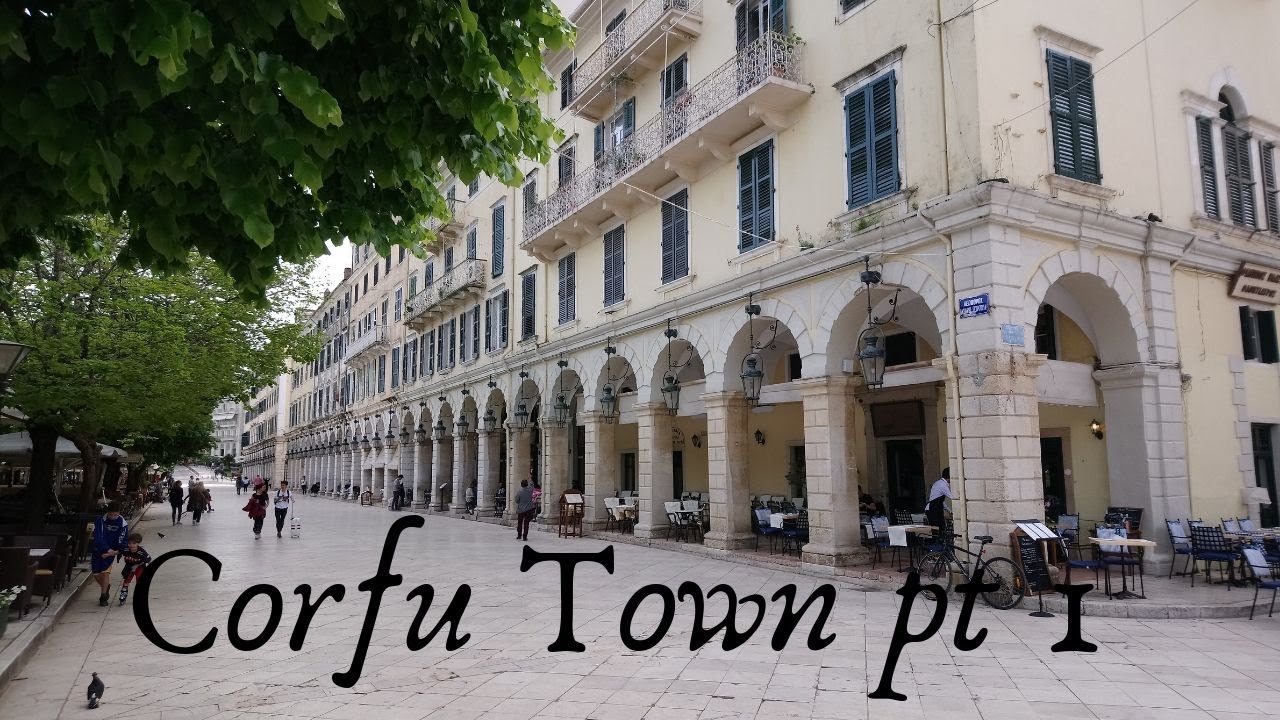 Walking in Corfu Town Part 1 - Camminando in Corfù Città Parte 1a
