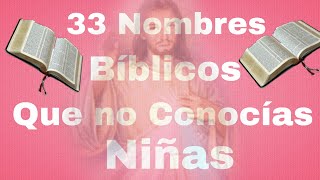 33 Nombres Bíblicos Que No Conocías Niñas