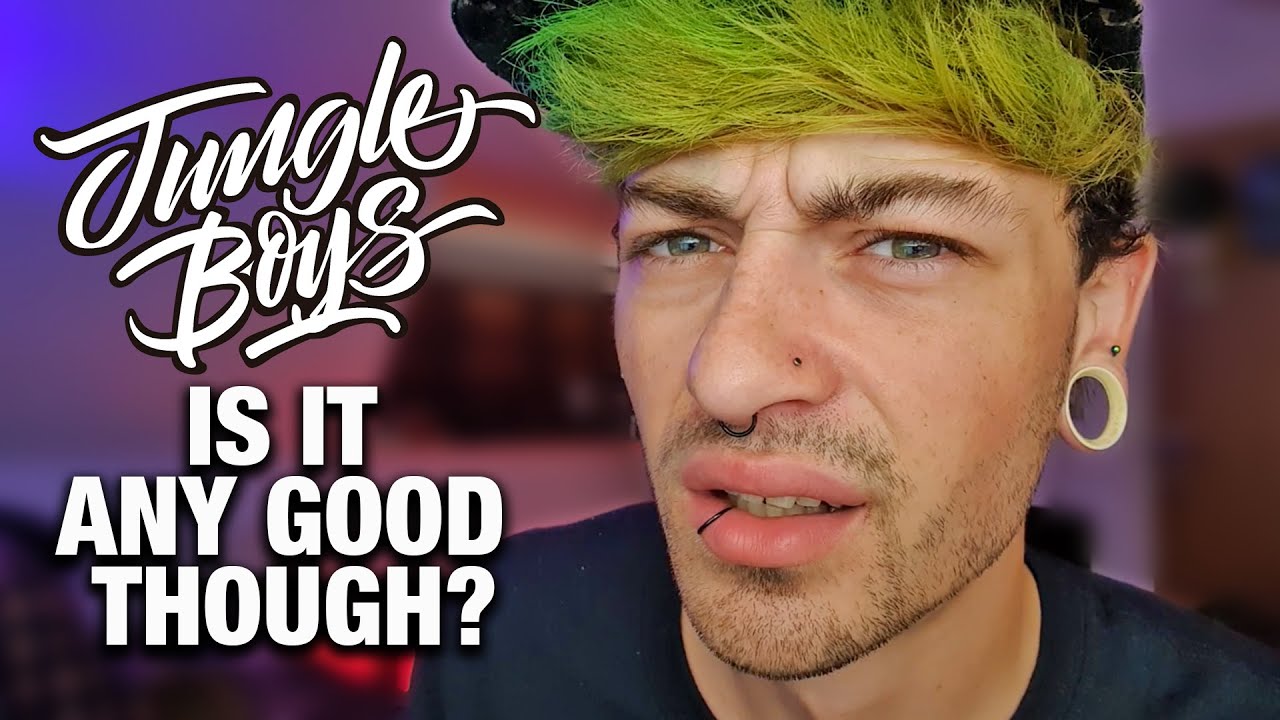 Is Jungle Boys Any Good Though?