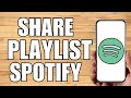 How to Share A Playlist On Spotify (2023)