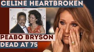 Celine Dion Heartbroken After Peabo Bryson’s Death | Paris Concerts & Health Update