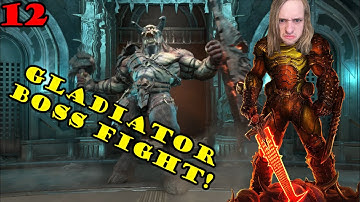 GLADIATOR BOSS FIGHT!! Doom Eternal Gameplay Walkthrough Part 12 Full Game