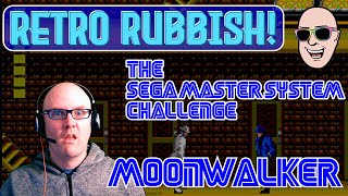 The Sega Master System Challenge: MOONWALKER!