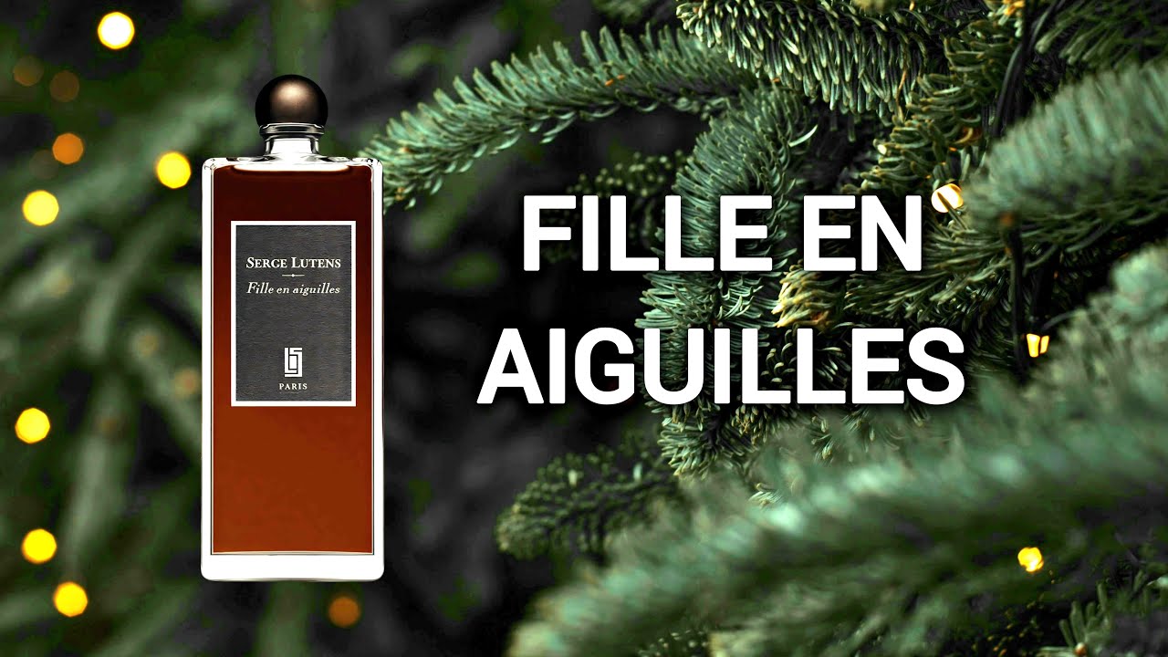 Serge Lutens Fille En Aiguilles | Fragrance Review | Pine Needles