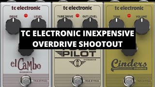 Inexpensive Overdrive Shootout - TC Electronic elCaMbo vs. Tube Pilot vs. Cinders
