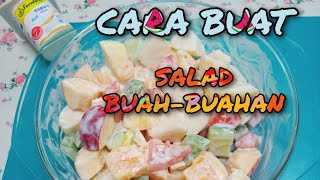 CARA PALING SENANG NAK BUAT SALAD BUAH-BUAHAN