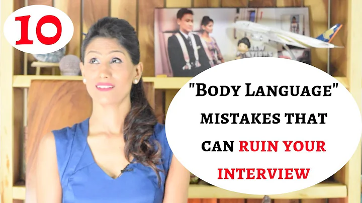 10 Body Language Mistakes that can ruin your Inter...