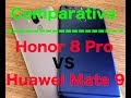 Comparativa a fondo: Honor 8 Pro VS Huawei Mate 9