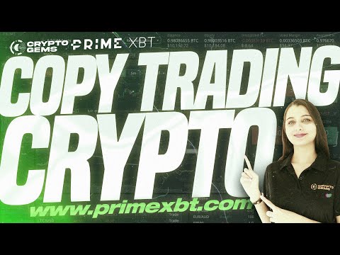 Copy Trading Crypto | PrimeXBT Copy Trading | Primexbt Exchange Review