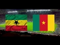 [LIVE] ghana vs cameron[البث الحي] (Official Livestream) مباراة غانا والكاميرون