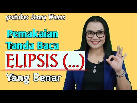 Pemakaian Tanda Baca Elipsis (...) Yang Benar