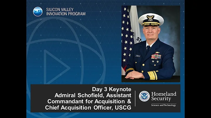 2021 SVIP Demo Week Day 3: USCG Admiral Schofield's Keynote