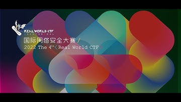 Highlights of 2022 The 4th Real World CTF | Rising to the Challenge