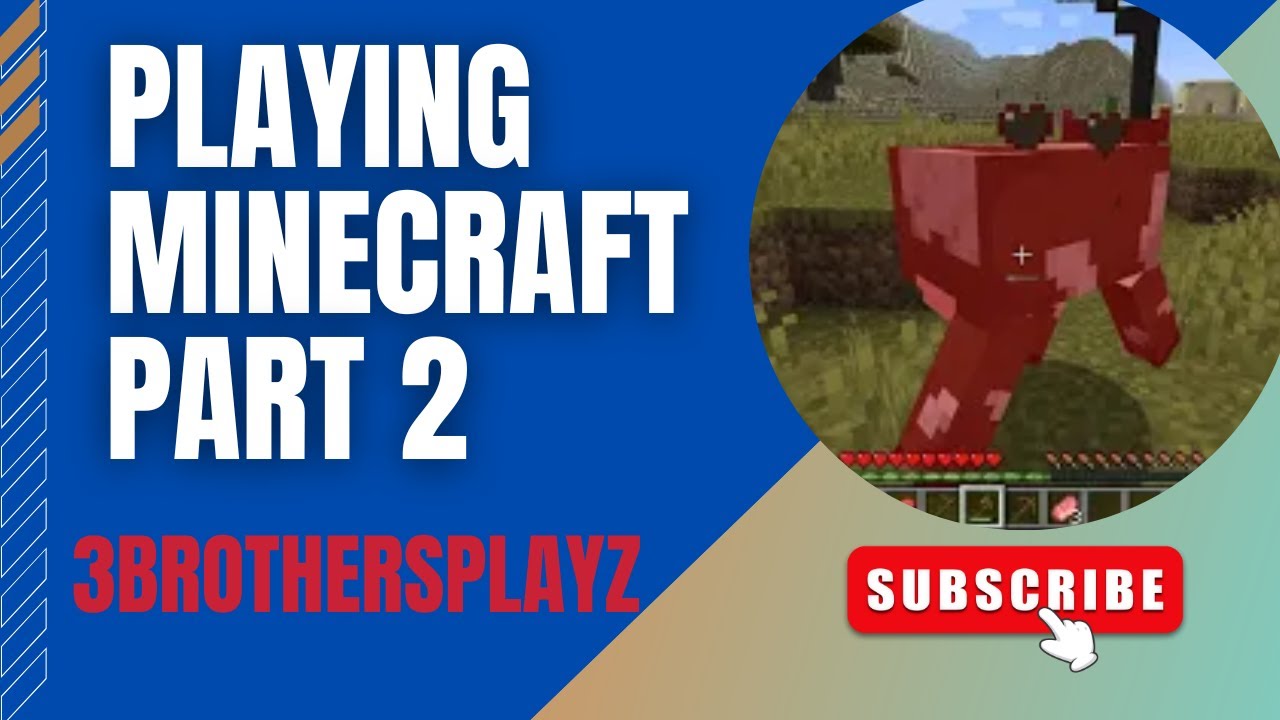 Playing Minecraft Part 2 - YouTube
