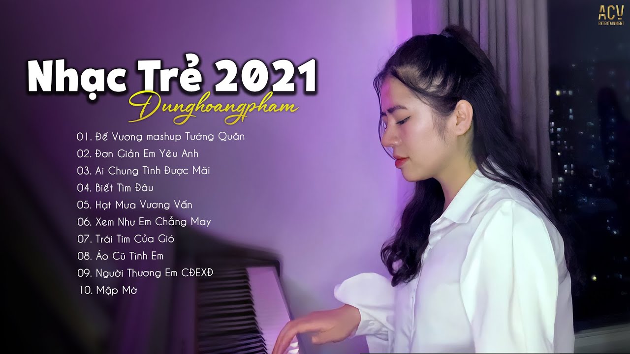 ⁣Dunghoangpham 2021 | Những Bản Cover Hay Nhất Của Dunghoangpham | Nhạc Trẻ Hot Tiktok Hiện Nay