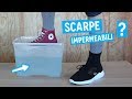 Le Scarpe Impermeabili.. [Verità o Bugia?]