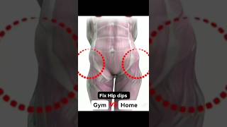 Fixyour hip dips Gym vs Home #gym #hipdips #homeexercise #homeworkout #foryou Fixyour hip dips Gym vs Home #gym #hipdips #homeexercise #homeworkout #foryou