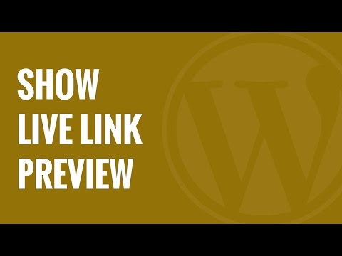 How to Show Live Preview of Links in WordPress