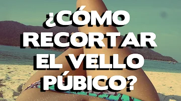 ¿Debo cortarme el vello púbico con tijeras?